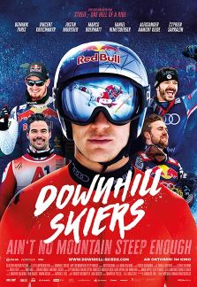 Downhill Skiers - Ain't No Mountain Steep Enough
